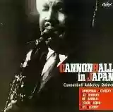 Cannonball Adderley: Cannonball In Japan