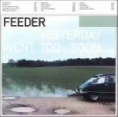 Cover Feeder - Yesterday Went Too Soon