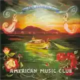 American Music Club: San Francisco