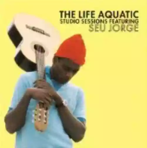 Cover Seu Jorge - The Life Aquatic Studio Sessions
