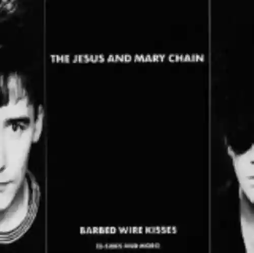 Cover The Jesus and Mary Chain - Barbed Wire Kisses