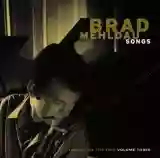 The Brad Mehldau Trio: Art of the Trio, Volume 3: Songs