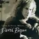 David Bryan: On A Full Moon