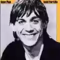 <b>Iggy Pop</b> • Lust for Life