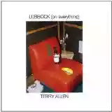 Terry Allen: Lubbock (On Everything)
