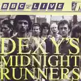 Dexys Midnight Runners: BBC Radio One Live in Concert