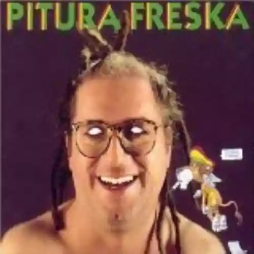 Cover Pitura Freska - Na Bruta Banda