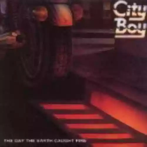 Cover City Boy - The Day the Earth Caught Fire