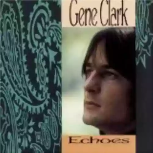 Cover Gene Clark - Echoes