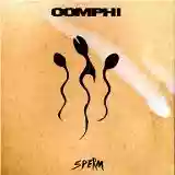 OOMPH!: Sperm