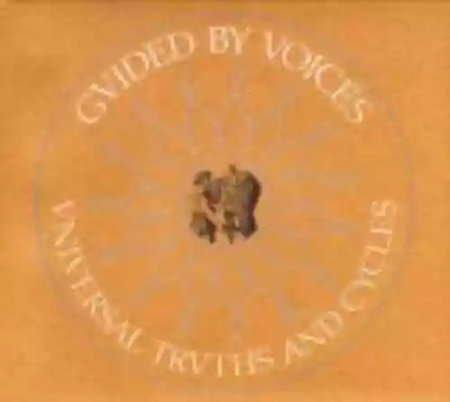 Cover Guided by Voices - Universal Truths and Cycles