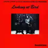Archie Shepp: Looking at Bird
