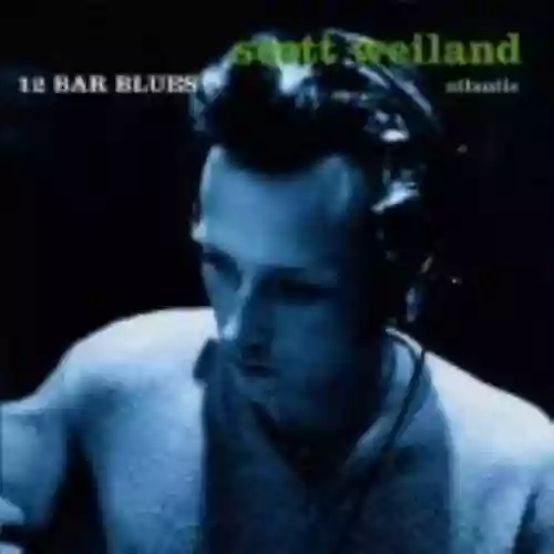 Cover Scott Weiland - 12 Bar Blues