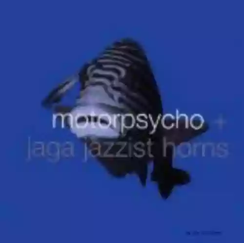 Cover Motorpsycho + Jaga Jazzist Horns - In the Fishtank