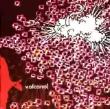 Volcano!: Beautiful Seizure