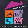 <b>Billy Bragg</b> • Don't Try This at Home