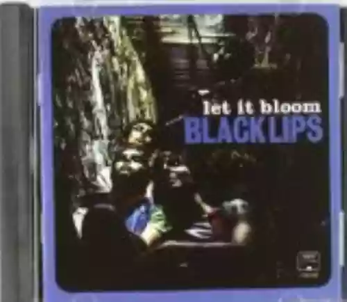 Cover Black Lips - Let It Bloom