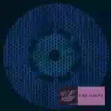 The Knife: Silent Shout
