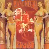 Mano Negra: Puta's Fever