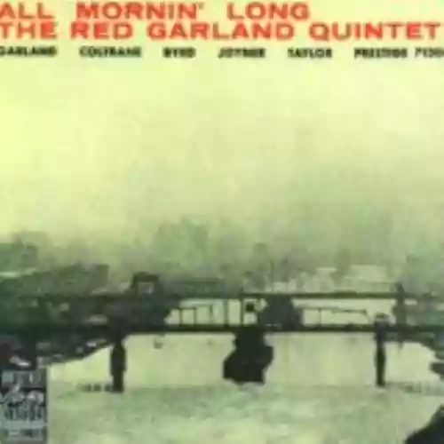 Cover Red Garland Quintet - All Mornin' Long