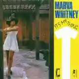 Marva Whitney: It's My Thing