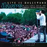 The Doors: Live in Hollywood: Highlights from the Aquarius Theatre Performances