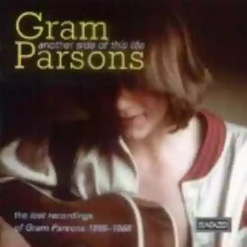Cover Gram Parsons - Another Side of This Life: The Lost Recordings of Gram Parsons, 1965-1966