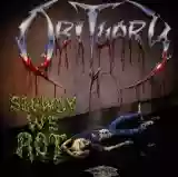 Obituary: Slowly We Rot
