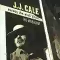 <b>J.J. Cale</b> • Anyway the Wind Blows: The Anthology