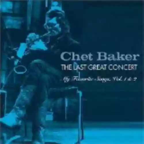 Cover di The Last Great Concert: My Favorite Songs