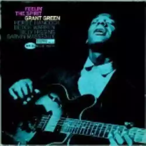 Cover Grant Green - Feelin' the Spirit