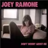 Joey Ramone: Don't Worry About Me