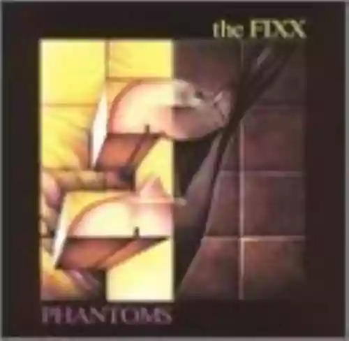 Cover The Fixx - Phantoms