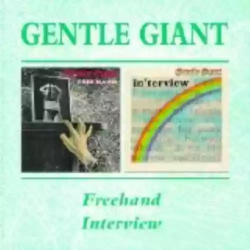 Cover Gentle Giant - Free Hand + Interview