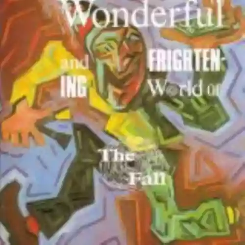Cover di The Wonderful and Frightening World of… The Fall