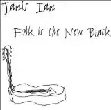 Janis Ian: Folk Is the New Black
