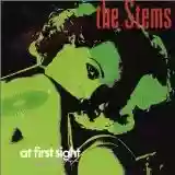 The Stems: At First Sight Violets Are Blue