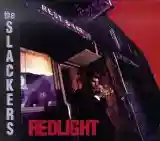 The Slackers: Redlight