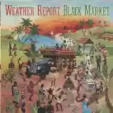 Weather Report: Black Market