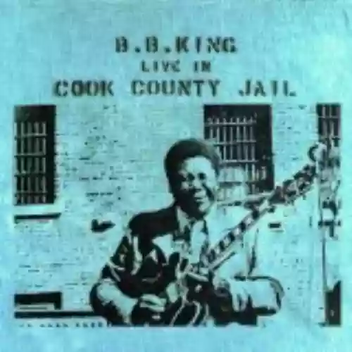 Cover B.B. King - B.B. King Live in Cook County Jail