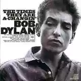 Bob Dylan: The Times They Are A-Changin'