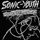 Sonic Youth: Confusion Is Sex Plus Kill Yr. Idols