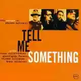 Van Morrison, Georgie Fame, Mose Allison & Ben Sidran: Tell Me Something: The Songs of Mose Allison
