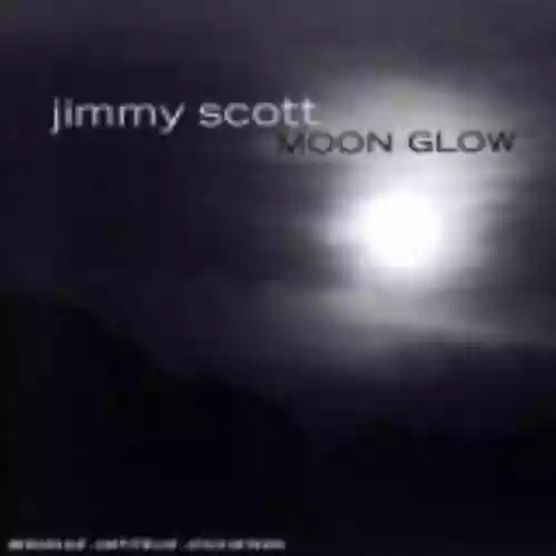 Cover Jimmy Scott - Moon Glow