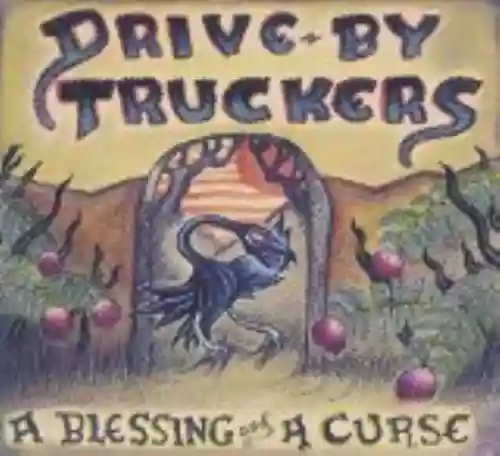 Cover Drive-By Truckers - A Blessing and a Curse