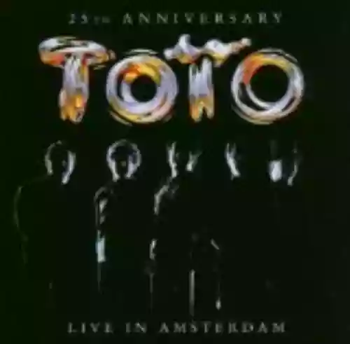 Cover Toto - 25th Anniversary: Live in Amsterdam