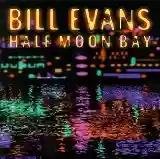 Bill Evans: Half Moon Bay