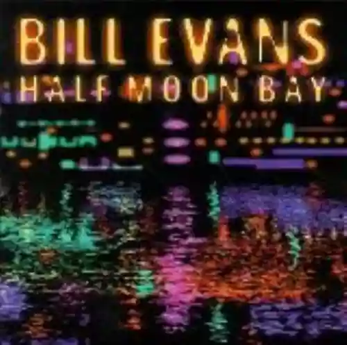 Cover Bill Evans - Half Moon Bay