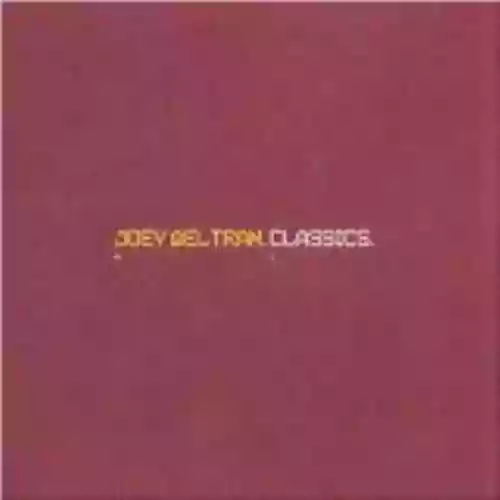 Cover Joey Beltram - Classics
