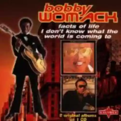 Cover Bobby Womack - Facts of Life/I Don't Know What the World Is Coming To